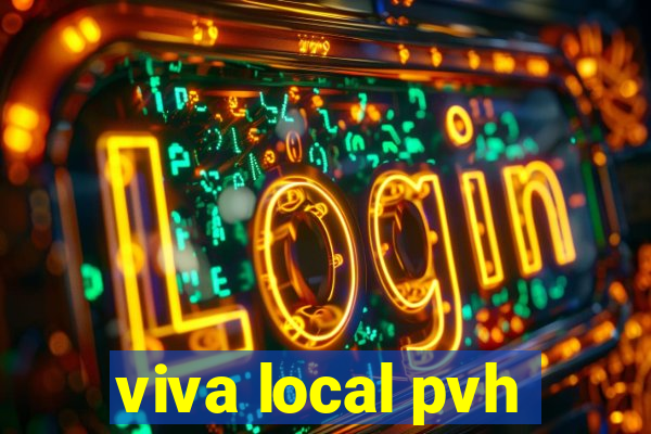 viva local pvh